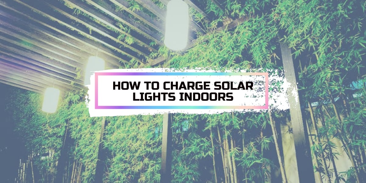 How to Charge Solar Lights Indoors SolarMio